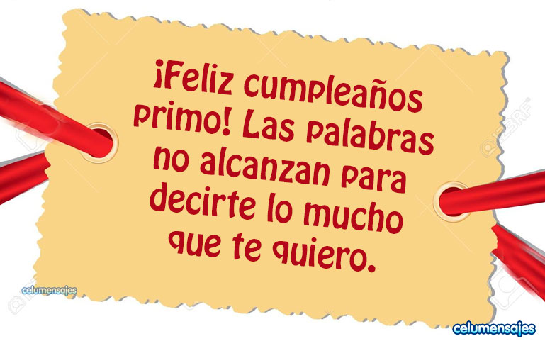 ¡Feliz cumpleaños primo! Las palabras no alcanzan para decirte lo mucho que te quiero.