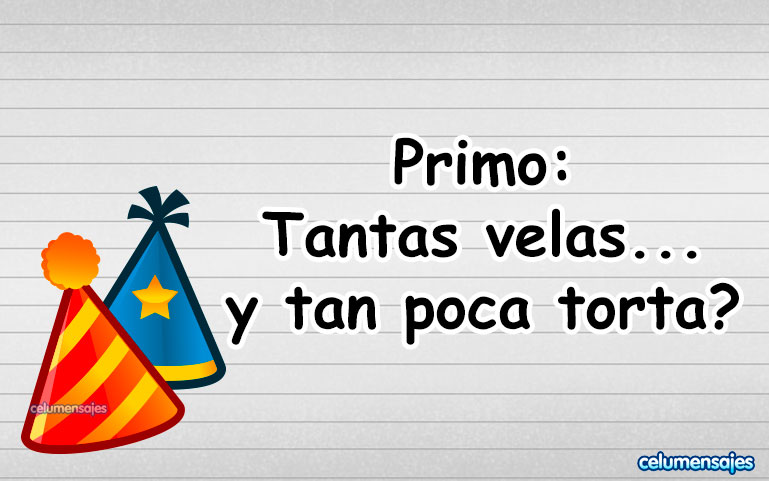 Primo... Tantas velas….. y tan poca torta?