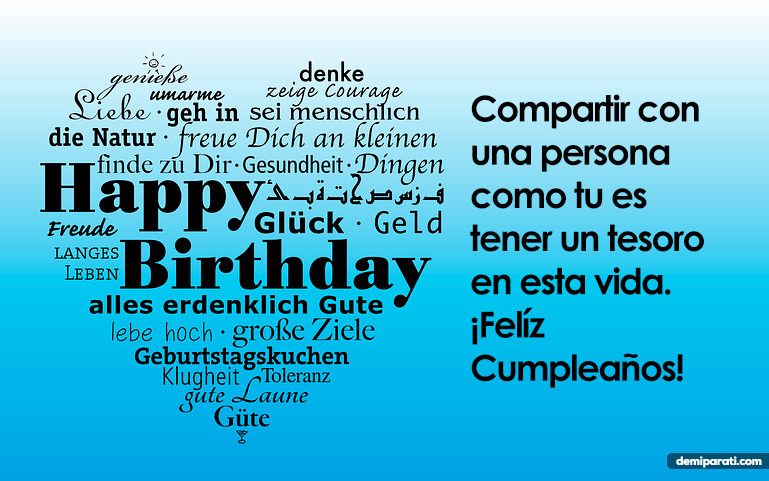 Compartir con una persona como tu es tener un tesoro en esta vida. ¡Feliz Cumpleaños!