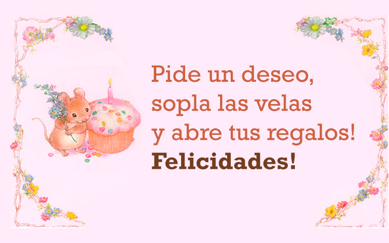 Pide un deseo, sopla las velas y abre tus regalos! Felicidades!