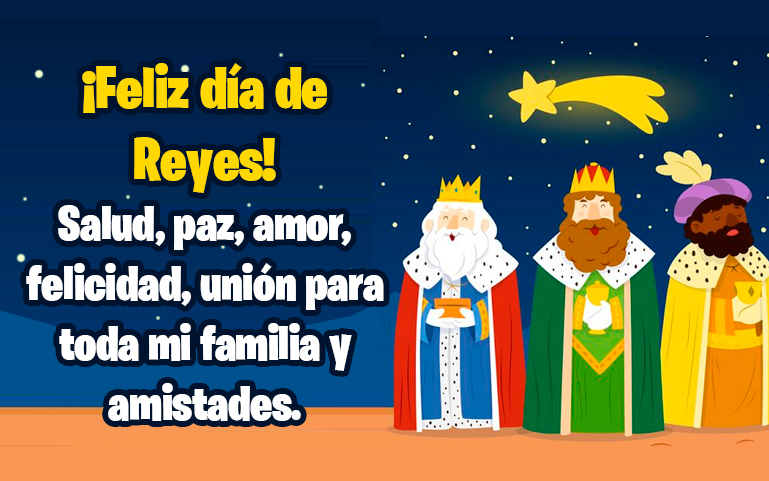 ¡Feliz día de Reyes! Salud, paz, amor, felicidad, unión para toda mi familia y amistades.