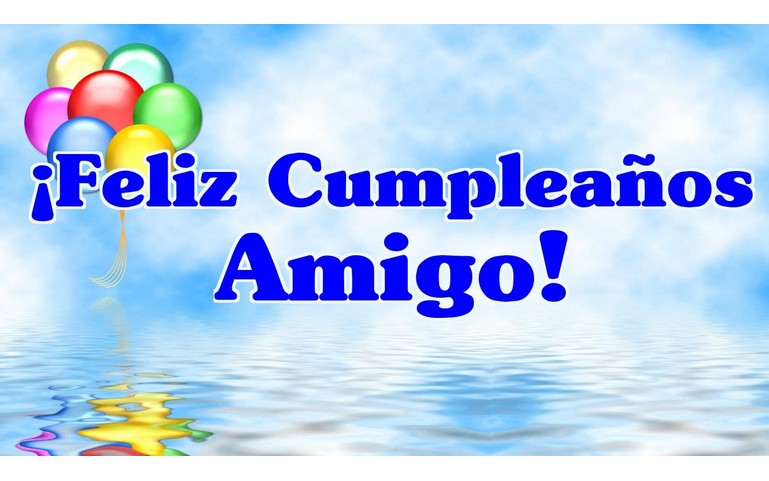 Amigo… Feliz Cumpleaños! :)