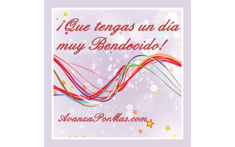 Que tengas un día bendecido