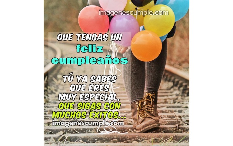 Que tengas un Feliz Cumpleaños