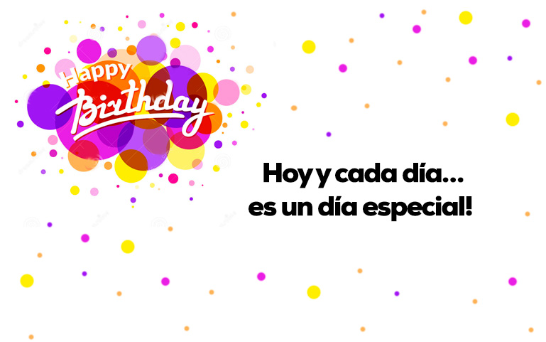 Hoy y cada día… es un día especial!