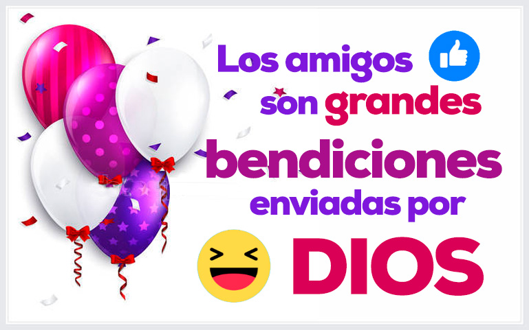 Los amigos son grandes bendiciones enviadas por DIOS