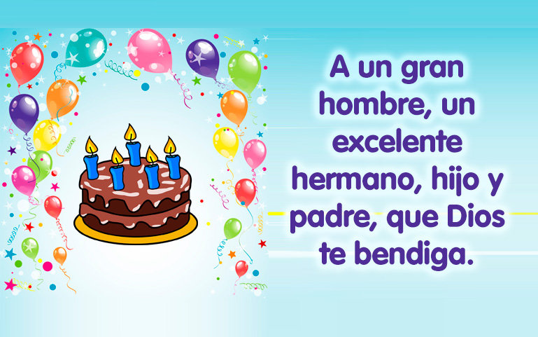 A un gran hombre, un excelente hermano, hijo y padre, que Dios te bendiga.