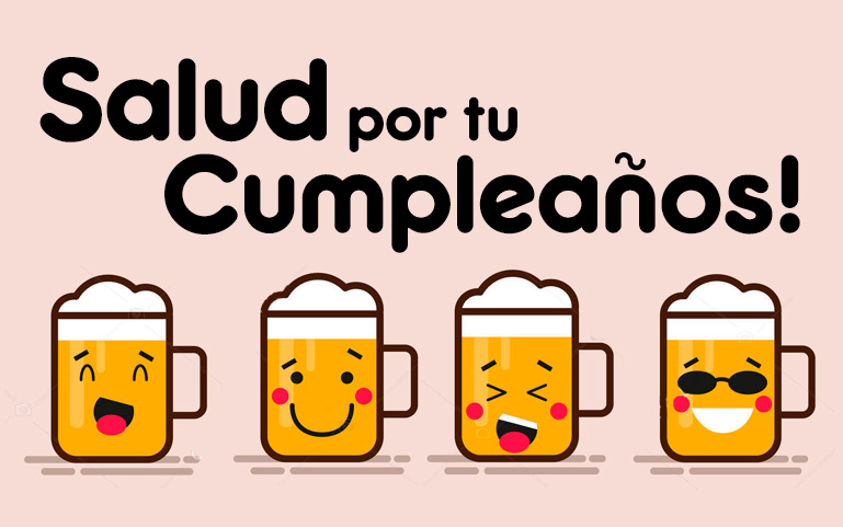 Salud por tu cumpleaños!