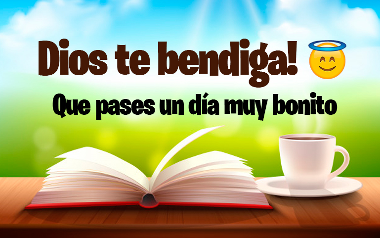 Dios te bendiga! Que pases un día muy bonito.