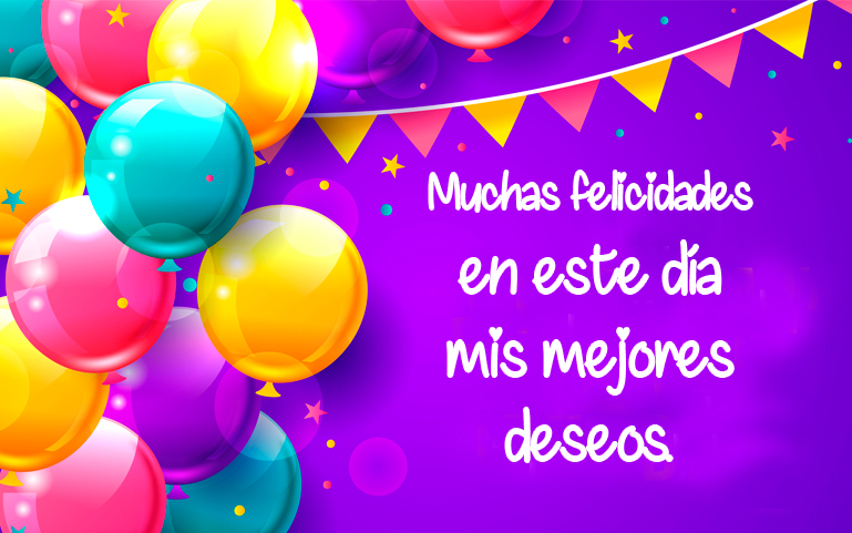 Muchas felicidades en este día mis mejores deseos