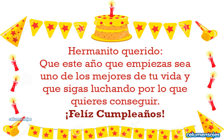 Feliz cumpleaños hermanito querido. Que este año que empiezas sea uno de los mejores de tu vida y que sigas luchando por lo que quieres conseguir.