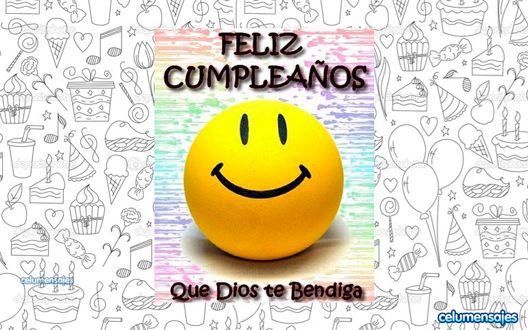 Feliz Cumpleaños. Que DIOS te bendiga