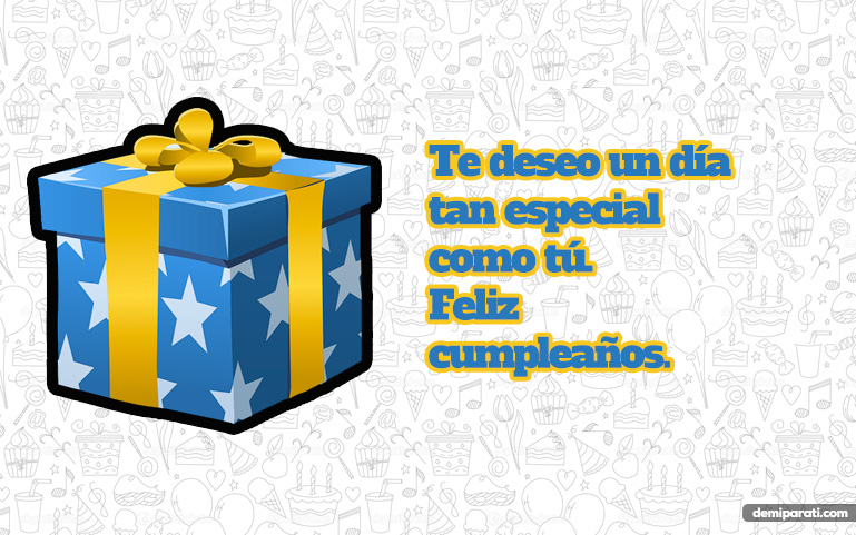 Te deseo un día tan especial como tú. Feliz cumpleaños.