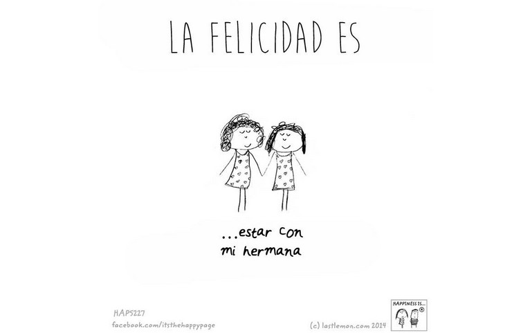 La Felicidad es… Estar con mi hermana <3