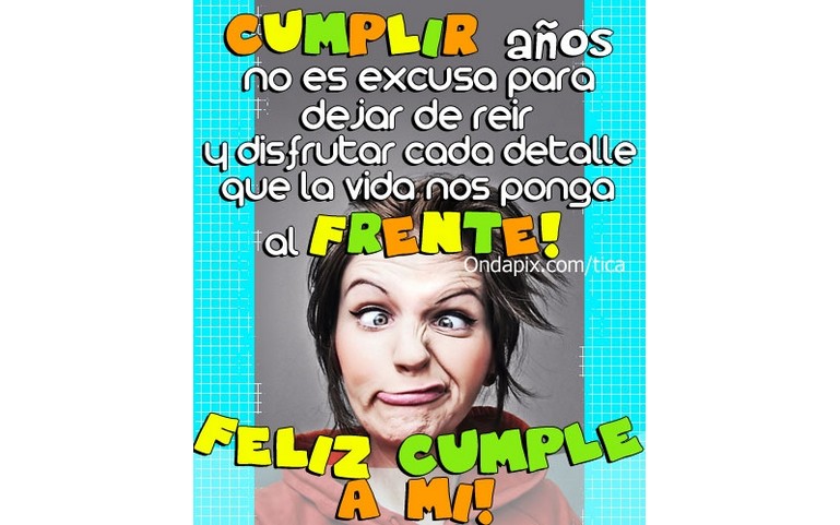 Feliz cumple a mi!!! :D :D :D