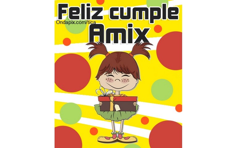 Feliz Cumple AMIX!!! :D