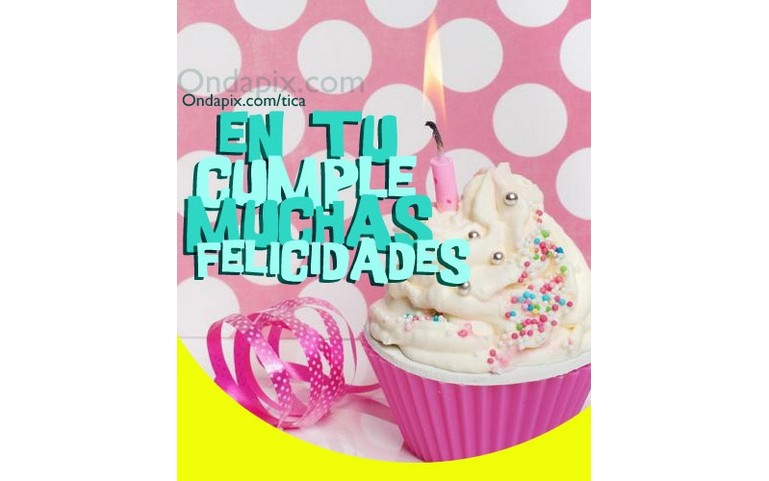 En tu cumple… Muchas Felicidades!!! :D