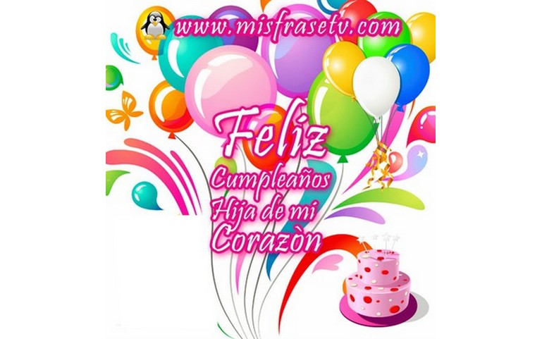 Feliz Cumpleaños hija de mi corazón