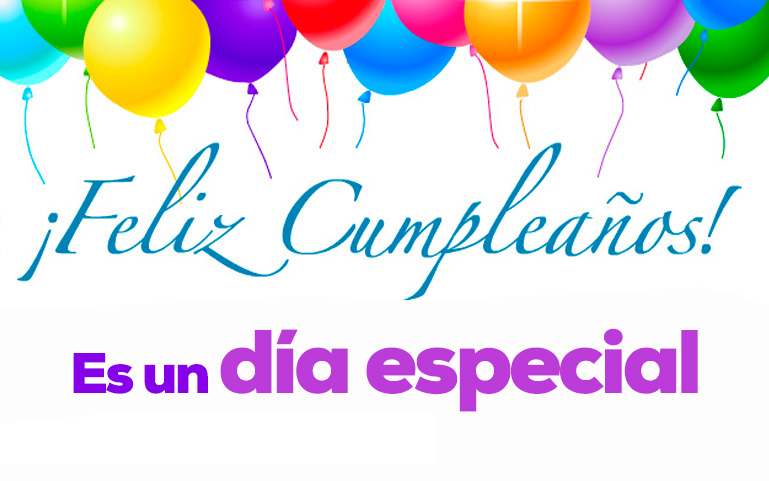 Es un día especial. Es tu cumple! Felicidades!