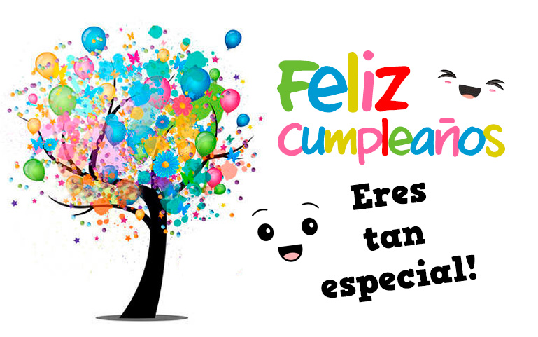 Feliz Cumpleaños! Eres tan especial!