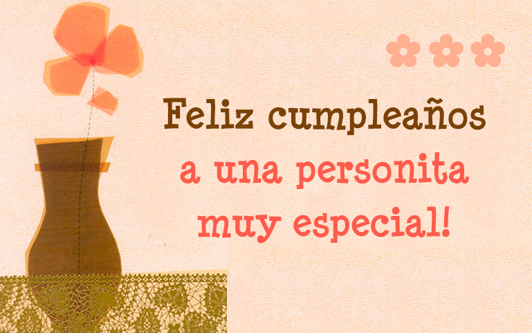 Feliz cumpleaños a una personita muy especial!