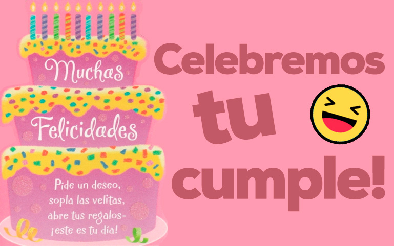 Celebremos tu cumpleaños!