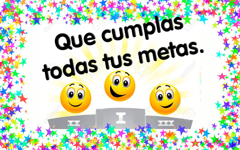 Que cumplas todas tus metas. Felicidades