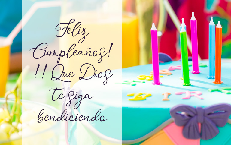 Feliz Cumpleaños!!! Que Dios te siga bendiciendo