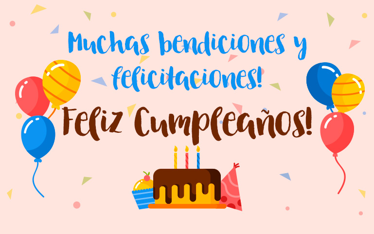 Muchas bendiciones y felicitaciones! Feliz Cumpleaños!