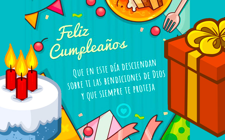 Feliz Cumpleaños! Que Dios te bendiga y te proteja.