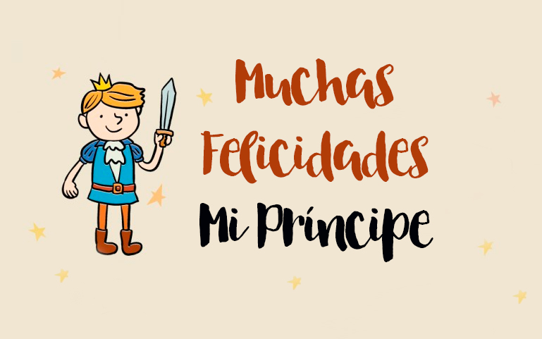 Muchas Felicidades mi príncipe