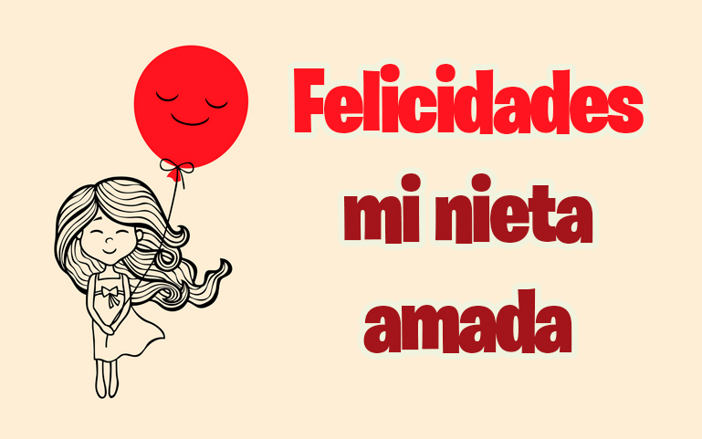 Felicidades mi nieta amada