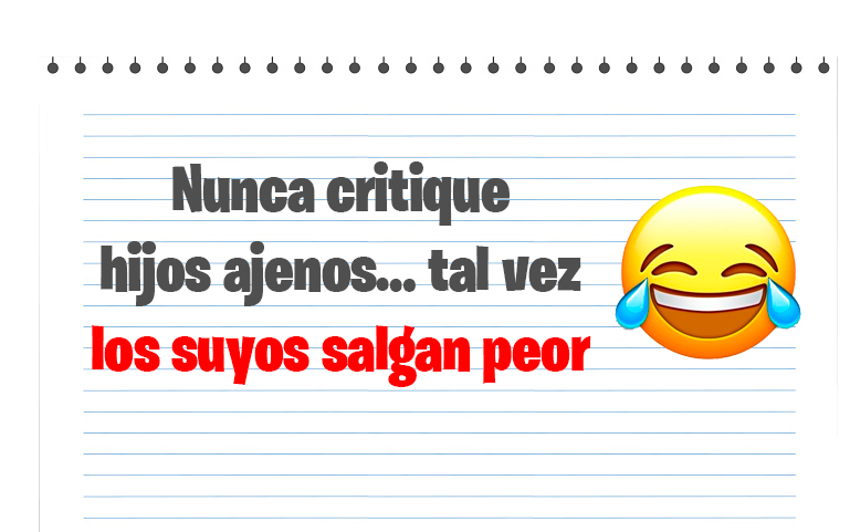 Nunca critique hijos ajenos… tal vez los suyos salgan peor